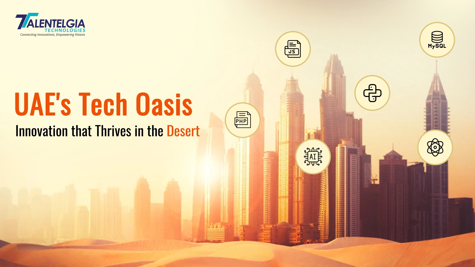 UAE’s Tech Oasis: Innovation that Thrives in the Desert